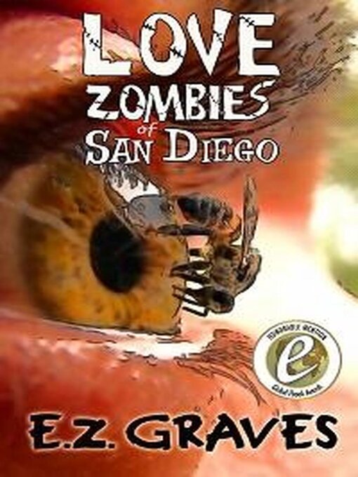 Title details for Love Zombies of San Diego by E. Z. Graves - Available